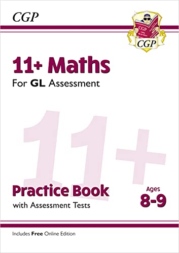 11+ GL Maths Practice Book & Assessment Tests - Ages 8-9 (with Online Edition) (CGP 11+ Ages 8-9)